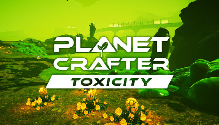 The Planet Crafter - Toxicity 